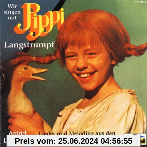 Wir singen mit Pippi Langstrumpf. Lieder und Melodien aus den Pippi Langstrumpf-Filmen von Astrid Lindgren