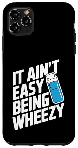 It Ain't Easy Being Wheezy Inhalator Hülle für iPhone 11 Pro Max It Ain't Easy Being Wheezy Inhalator Hülle für iPhone 11 Pro Max von Atemweg Gesundheit Asthma Humor Inhalator