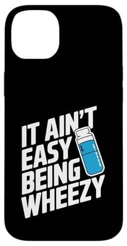 It Ain't Easy Being Wheezy Inhalator Hülle für iPhone 14 Plus It Ain't Easy Being Wheezy Inhalator Hülle für iPhone 14 Plus von Atemweg Gesundheit Asthma Humor Inhalator