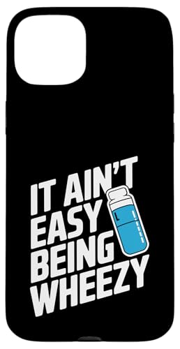 It Ain't Easy Being Wheezy Inhalator Hülle für iPhone 15 Plus It Ain't Easy Being Wheezy Inhalator Hülle für iPhone 15 Plus von Atemweg Gesundheit Asthma Humor Inhalator