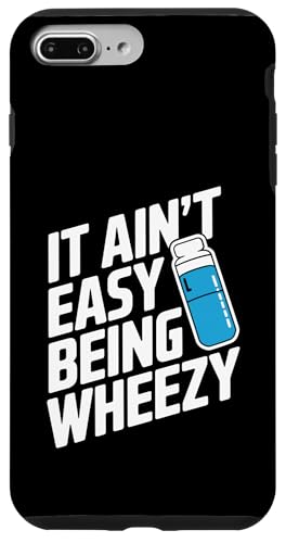 It Ain't Easy Being Wheezy Inhalator Hülle für iPhone 7 Plus/8 Plus It Ain't Easy Being Wheezy Inhalator Hülle für iPhone 7 Plus/8 Plus von Atemweg Gesundheit Asthma Humor Inhalator