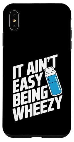 It Ain't Easy Being Wheezy Inhalator Hülle für iPhone XS Max It Ain't Easy Being Wheezy Inhalator Hülle für iPhone XS Max von Atemweg Gesundheit Asthma Humor Inhalator