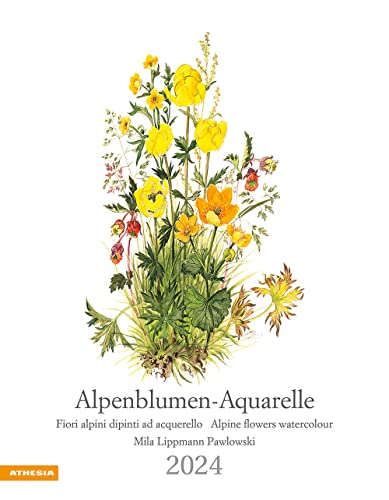Alpenblumen-Aquarelle Kalender 2024: Fiori alpini dipinti ad acquerello – Alpine flowers watercolour Alpenblumen-Aquarelle Kalender 2024: Fiori alpini dipinti ad acquerello – Alpine flowers watercolour von Athesia-Tappeiner Kalender