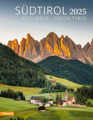Südtirol Kalender 2025: Alto Adige – South Tyrol Südtirol Kalender 2025: Alto Adige – South Tyrol von Athesia Tappeiner Verlag