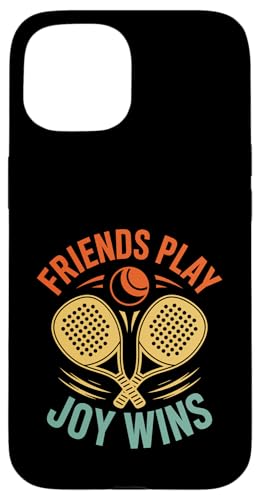 Friends Play Joy Wins Padel Sports Athlete Game Spieler Hülle für iPhone 15 Friends Play Joy Wins Padel Sports Athlete Game Spieler Hülle für iPhone 15 von Athlete Padel Players Gift for Padel Sports Lover