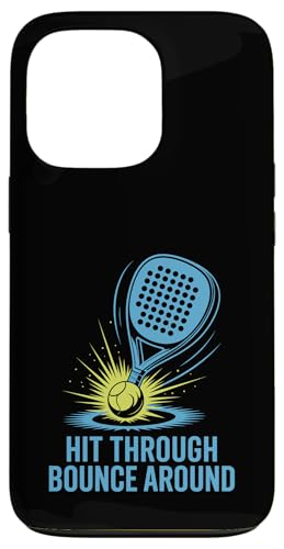 Hit Through Bounce Around Padel Sports Athlete Game Spieler Hülle für iPhone 13 Pro von Athlete Padel Players Gift for Padel Sports Lover