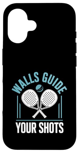Walls Guide Your Shots Padel Sports Athlete Game Spieler Hülle für iPhone 16 Walls Guide Your Shots Padel Sports Athlete Game Spieler Hülle für iPhone 16 von Athlete Padel Players Gift for Padel Sports Lover