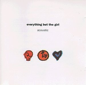 Acoustic by Everything But The Girl (1992) Audio CD von Atlantic / Wea