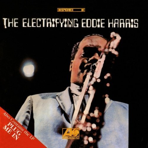 The Electrifying Eddie Harris / Plug Me In by Eddie Harris (2012) Audio CD von Atlantic Catalog Group