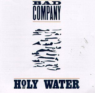 Holy Water by Bad Company (1990) Audio CD von Atlantic