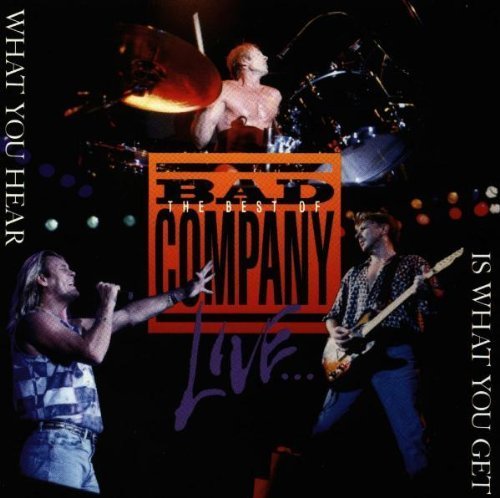The Best Of Bad Company Live: What You Hear Is What You Get Live Edition by Bad Company (1993) Audio CD von Atlantic