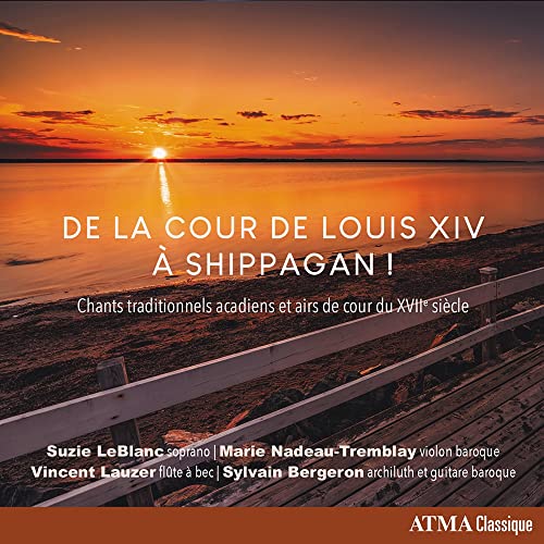 De la cour de Louis XIV à Shippagan! von Atma (Note 1 Musikvertrieb)