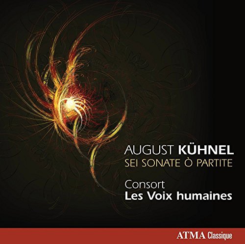 Kühnel-Sei Sonate O Partite von Atma Classique