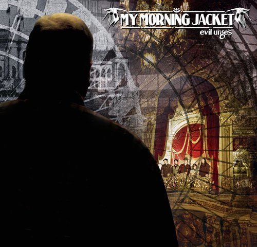 Evil Urges by My Morning Jacket (2008) Audio CD von Ato Records