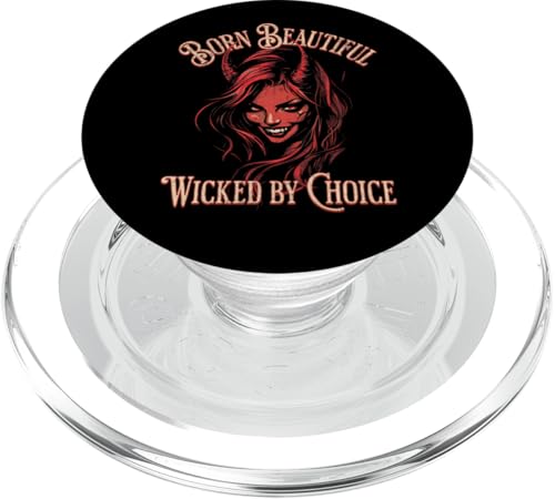 Born Beautiful, Wicked by Choice - Devilish Femme Power PopSockets PopGrip für MagSafe Born Beautiful, Wicked by Choice - Devilish Femme Power PopSockets PopGrip für MagSafe von Atomic Gorilla
