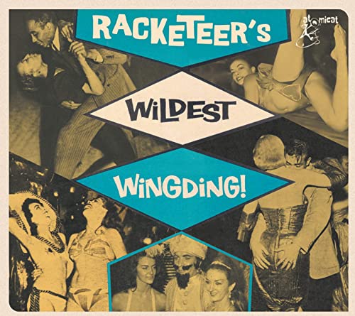 Racketeers Wildest Wingding! von Atomicat (Broken Silence)
