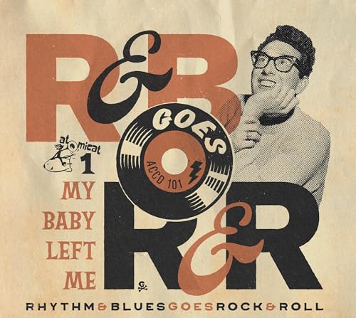 Rhythm & Blues Goes Rock & Roll 1 - My Baby Left M von Atomicat (Broken Silence)