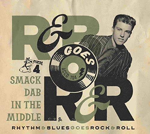 Rhythm & Blues Goes Rock & Roll 4 - Smack Dab In The Middle von Atomicat (Broken Silence)