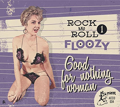 Rock And Roll Floozy 1 - Good For Nothing Woman von 99999 (Broken Silence)