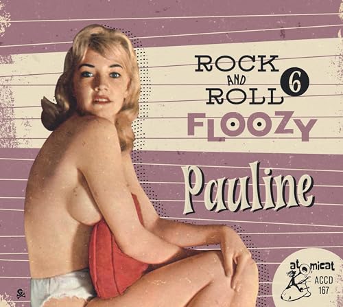 Rock And Roll Floozy 6 - Pauline von Atomicat