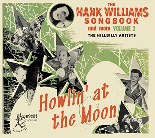 The Hank Williams Songbook - Howlin' At The Moon von Atomicat (Broken Silence)
