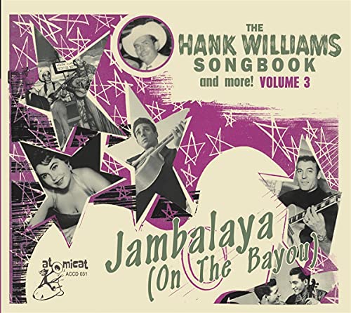The Hank Williams Songbook - Jambalaya On The Bayo von Atomicat (Broken Silence)