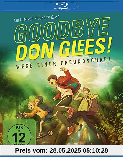 Goodbye, Don Glees! - Wege Einer Freundschaft [Blu-ray] von Atsuko Ishizuka