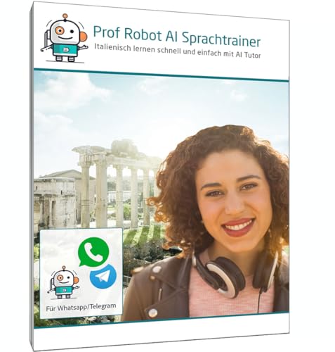 Prof Robot Italienisch AI-Sprachtrainer – Flexibles Italienisch lernen für Anfänger und Fortgeschrittene | Italienisch lernen mit interaktiven Gesprächen, für alle Levels (per Whatsapp/Telegram) von AudioNovo