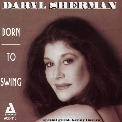 Daryl Sherman - Born To Swing von Audiophile