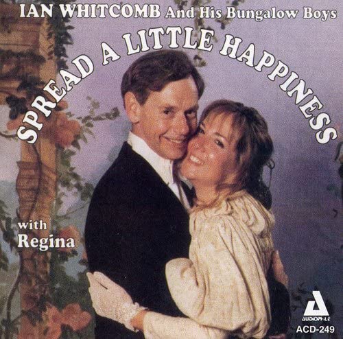 Ian Whitcomb & His Bungalow Boys - Spread A Little Happiness von Audiophile