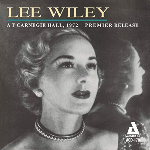 Lee Wiley - Lee Wiley At Carnegie Hall von Audiophile