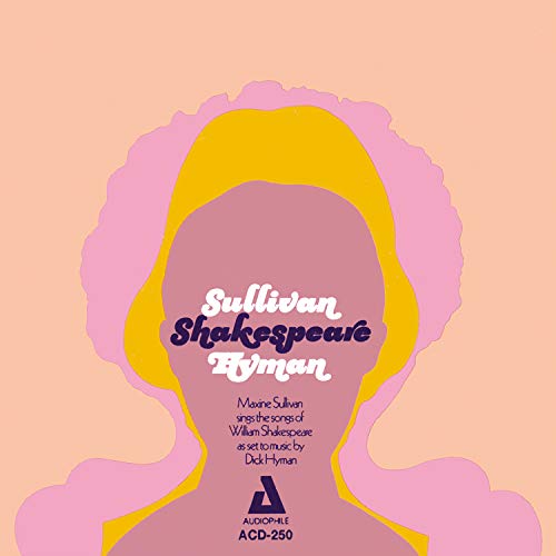 Maxine Sullivan & Dick Hyman - Sullivan Shakespeare Hyman von Audiophile