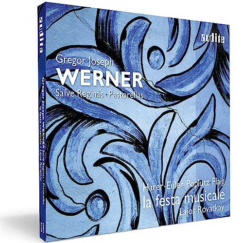Gregor Joseph Werner: Vol. I: Salve Reginas | Pastorellas von Audite Musikproduktion (Note 1 Musikvertrieb)