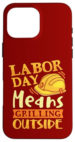Arbeitstag bedeutet draußen zu grillen Hülle für iPhone 16 Pro Max von Aufstieg & mahlen