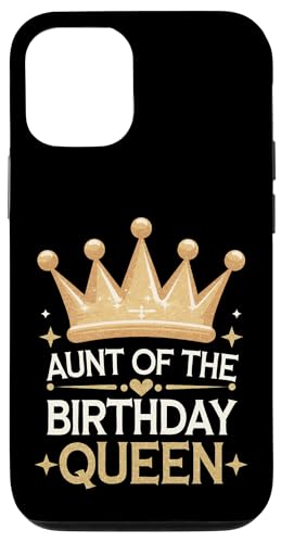 Tante Tante der Geburtstagskönigin Hülle für iPhone 12/12 Pro von Aunt Family Apparel