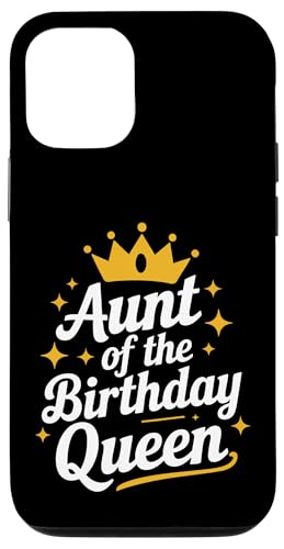Tante Tante der Geburtstagskönigin Hülle für iPhone 12/12 Pro von Aunt Family Apparel