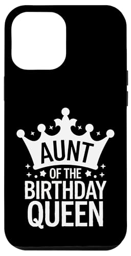 Tante Tante der Geburtstagskönigin Hülle für iPhone 12 Pro Max von Aunt Family Apparel