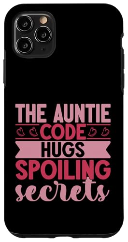 Der Tante Code umarmt und verdirbt Geheimnisse, Tante Hülle für iPhone 11 Pro Max von Aunt Gifts