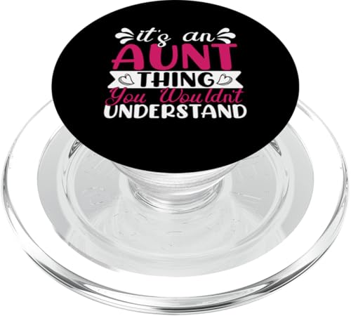 Es ist eine Sache mit einer Tante, die du nicht verstehen würdest, Tante PopSockets PopGrip für MagSafe Es ist eine Sache mit einer Tante, die du nicht verstehen würdest, Tante PopSockets PopGrip für MagSafe von Aunt Gifts