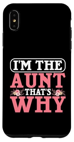 Ich bin die Tante Deshalb Tante Hülle für iPhone XS Max Ich bin die Tante Deshalb Tante Hülle für iPhone XS Max von Aunt Gifts