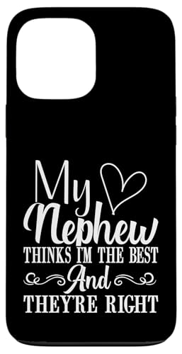 My Nephew Thinks I'm the Best and They're Right Aunt Hülle für iPhone 13 Pro Max My Nephew Thinks I'm the Best and They're Right Aunt Hülle für iPhone 13 Pro Max von Aunt Gifts