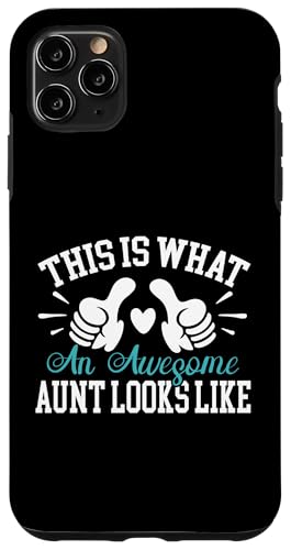 So sieht eine tolle Tante aus Tante Hülle für iPhone 11 Pro Max von Aunt Gifts
