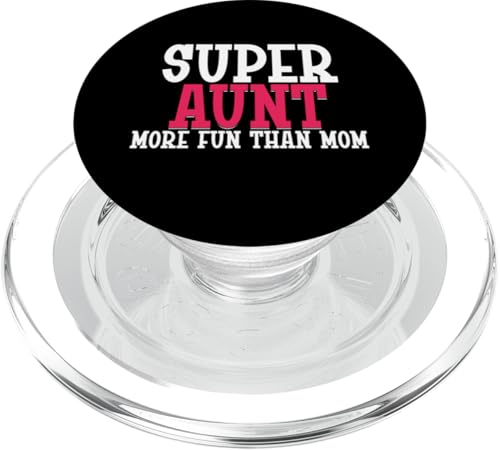 Supertante macht mehr Spaß als Mama Tante PopSockets PopGrip für MagSafe von Aunt Gifts