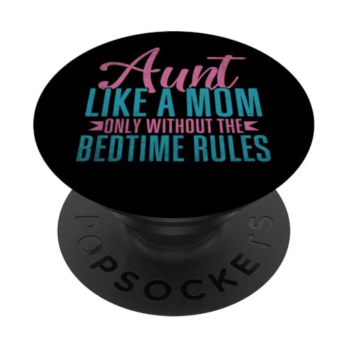 Tante Wie eine Mutter nur ohne die Regeln für die Schlafenszeit Tante PopSockets Klebender PopGrip Tante Wie eine Mutter nur ohne die Regeln für die Schlafenszeit Tante PopSockets Klebender PopGrip von Aunt Gifts