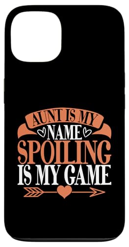 Tante ist mein Name Spoiling ist mein Spiel Tante Hülle für iPhone 13 von Aunt Gifts