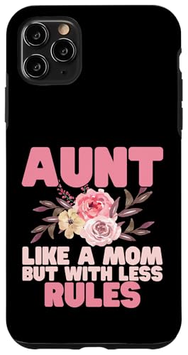 Tante wie eine Mutter, aber mit weniger Regeln Tante Hülle für iPhone 11 Pro Max von Aunt Gifts
