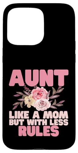 Tante wie eine Mutter, aber mit weniger Regeln Tante Hülle für iPhone 15 Pro Max von Aunt Gifts