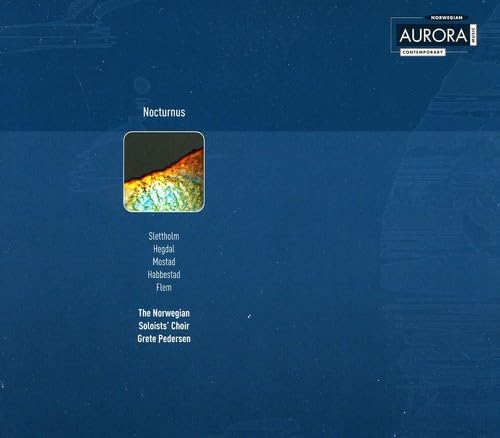Norwegian Soloist's Choir - Nocturnus von Aurora