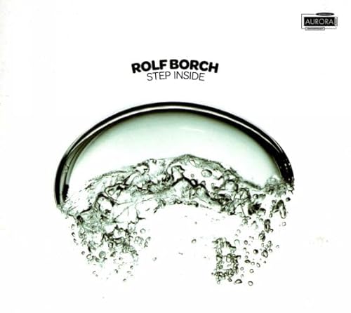 Rolf Borch - Step Inside von Aurora
