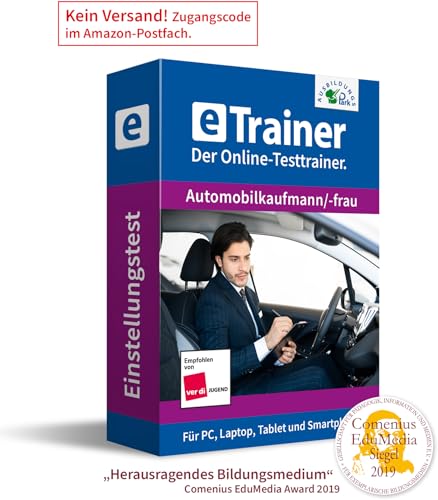 Einstellungstest Automobilkaufmann / Automobilkauffrau 2024: eTrainer – Der Online-Testtrainer | Über 1.400 Aufgaben mit Lösungen: Wissen, Sprache, Mathe, Logik, Konzentration … | Eignungstest üben von Ausbildungspark